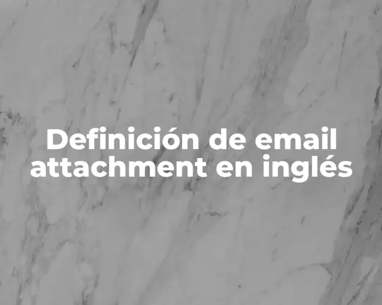 Definición de email attachment en inglés