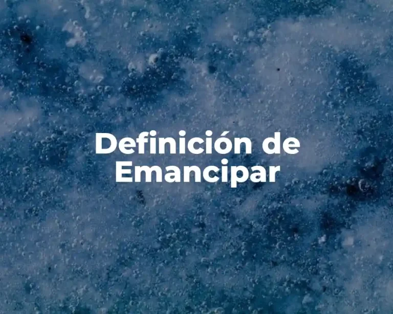 Definición de Emancipar