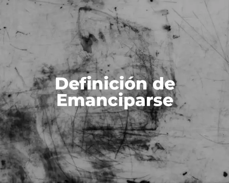 Definición de Emanciparse