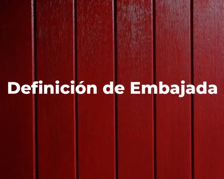 Definición de Embajada