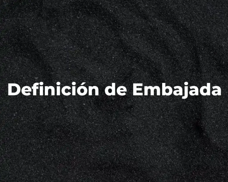 Definición de Embajada