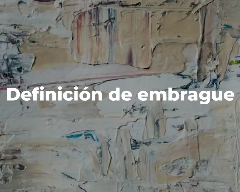 Definición de embrague