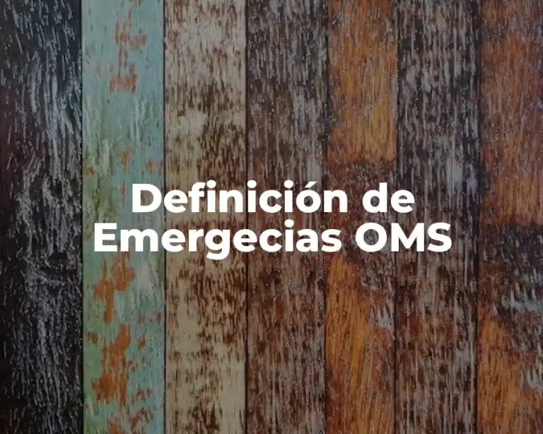 Definición de Emergecias OMS