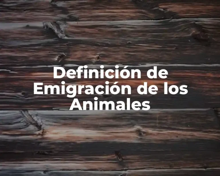Definición de Emigración de los Animales