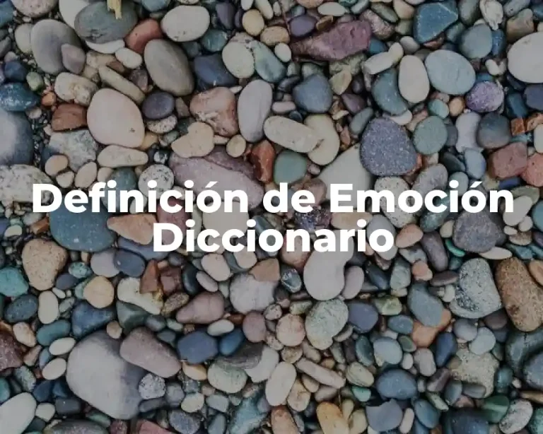 Definición de Emoción Diccionario