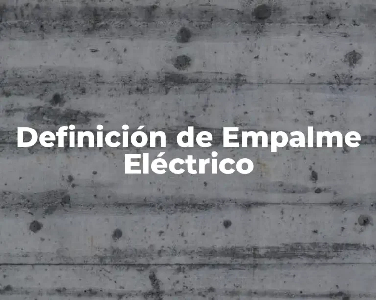 Definición de Empalme Eléctrico