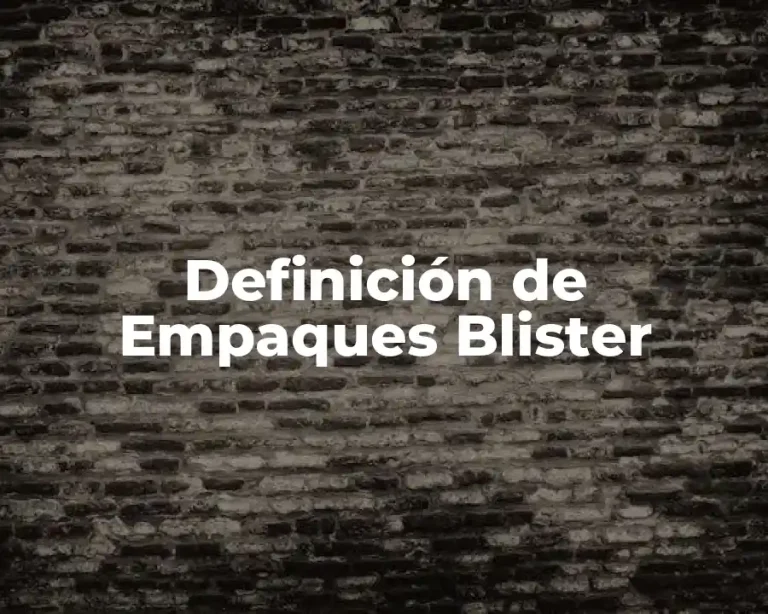 Definición de Empaques Blister