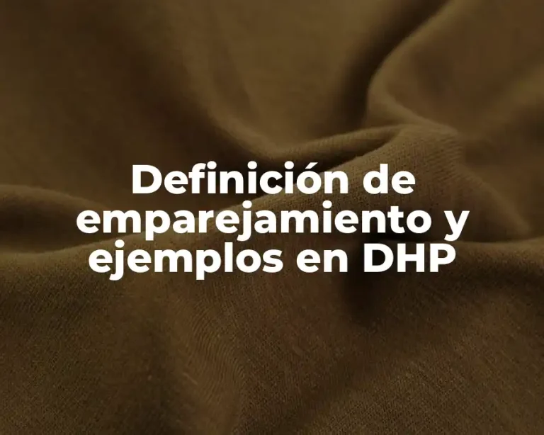 Definición de emparejamiento y ejemplos en DHP