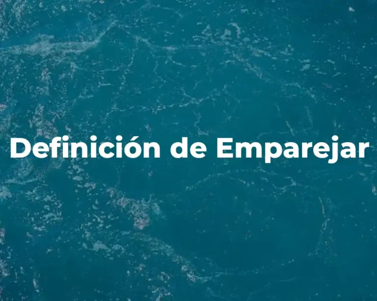 Definición de Emparejar