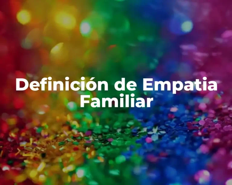 Definición de Empatia Familiar