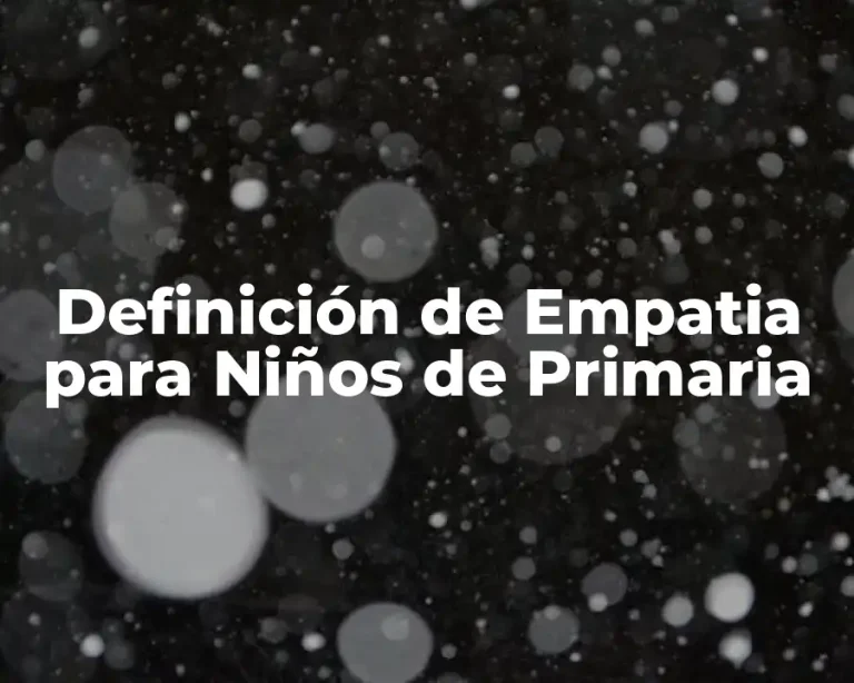 Definición de Empatia para Niños de Primaria