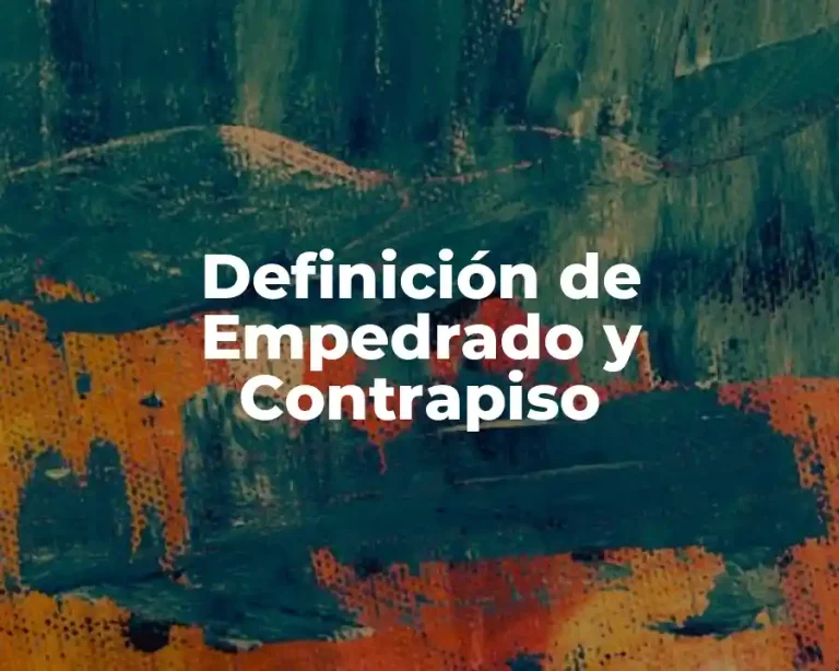 Definición de Empedrado y Contrapiso
