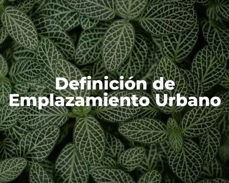 Definición de Emplazamiento Urbano