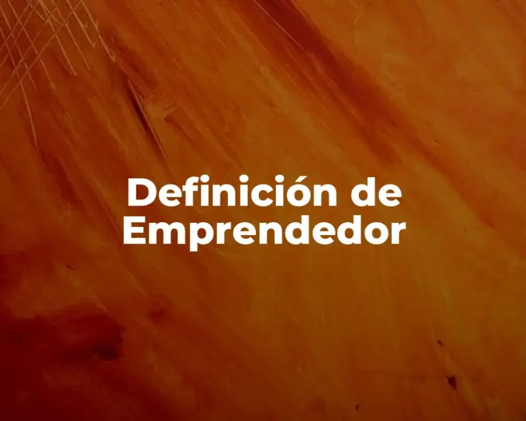 Definición de Emprendedor