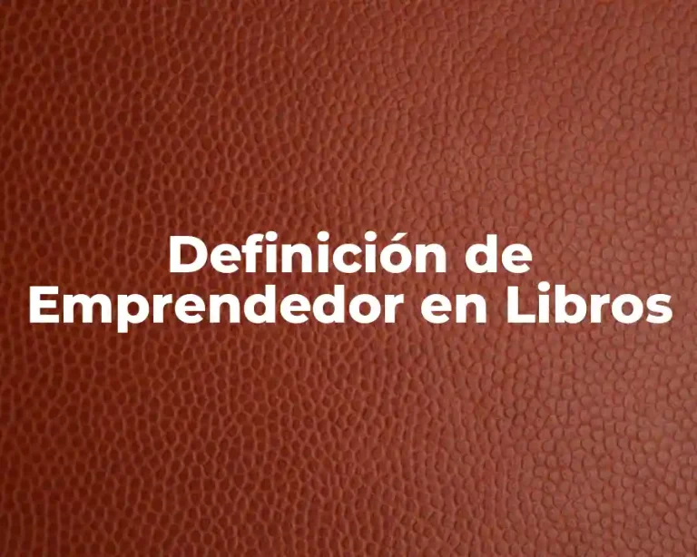 Definición de Emprendedor en Libros