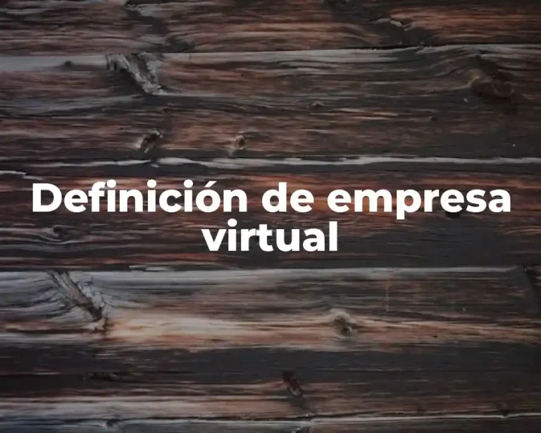 Definición de empresa virtual