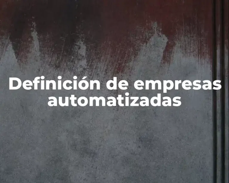 Definición de empresas automatizadas
