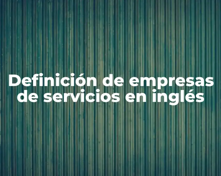 Definición de empresas de servicios en inglés