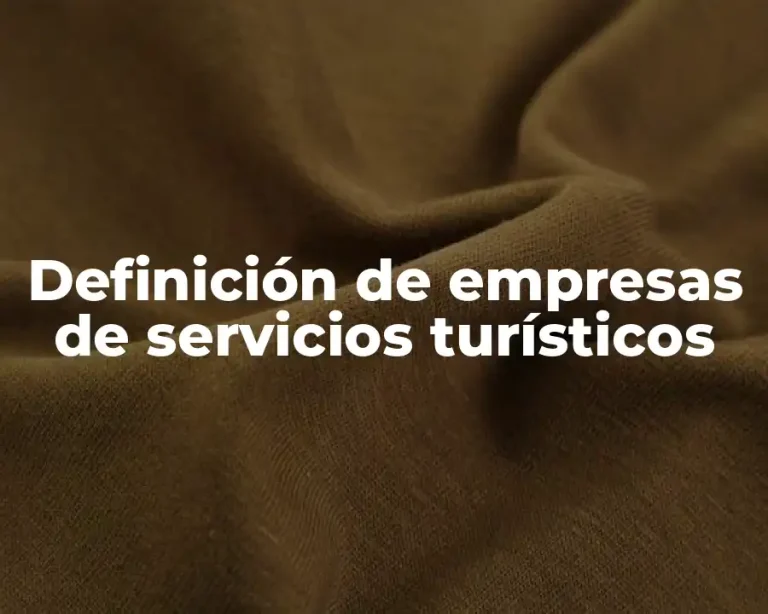 Definición de empresas de servicios turísticos