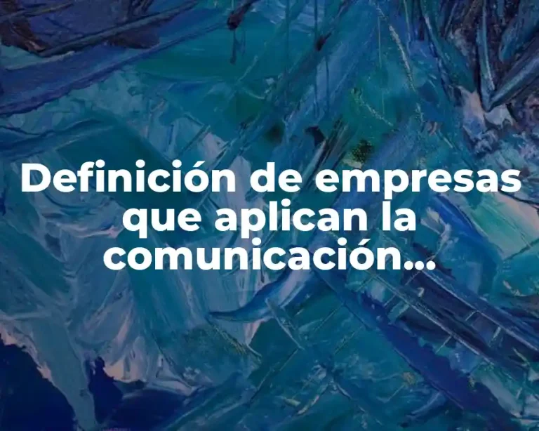 Definición de empresas que aplican la comunicación integrada de marketing