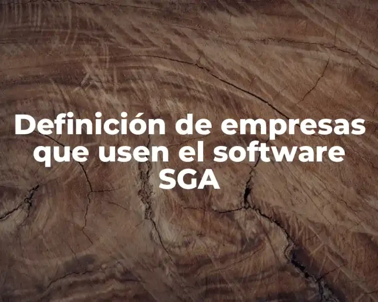 Definición de empresas que usen el software SGA