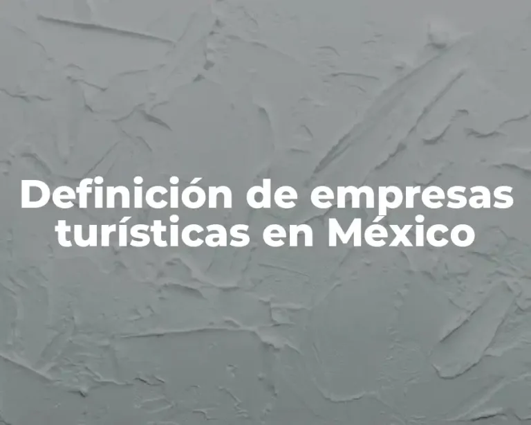 Definición de empresas turísticas en México