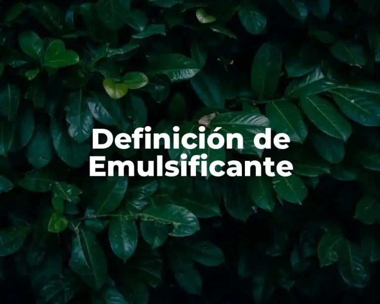 Definición de Emulsificante