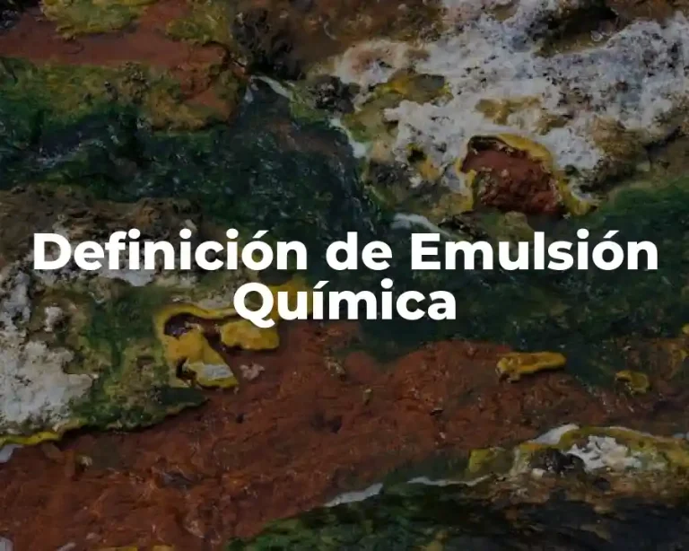 Definición de Emulsión Química