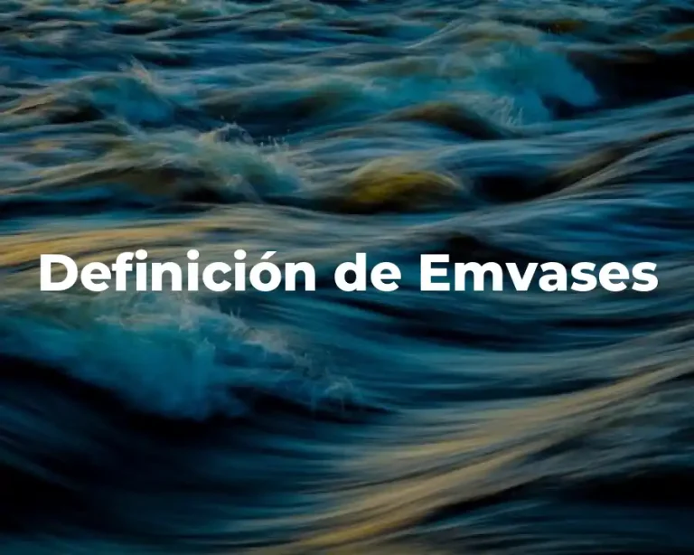 Definición de Emvases