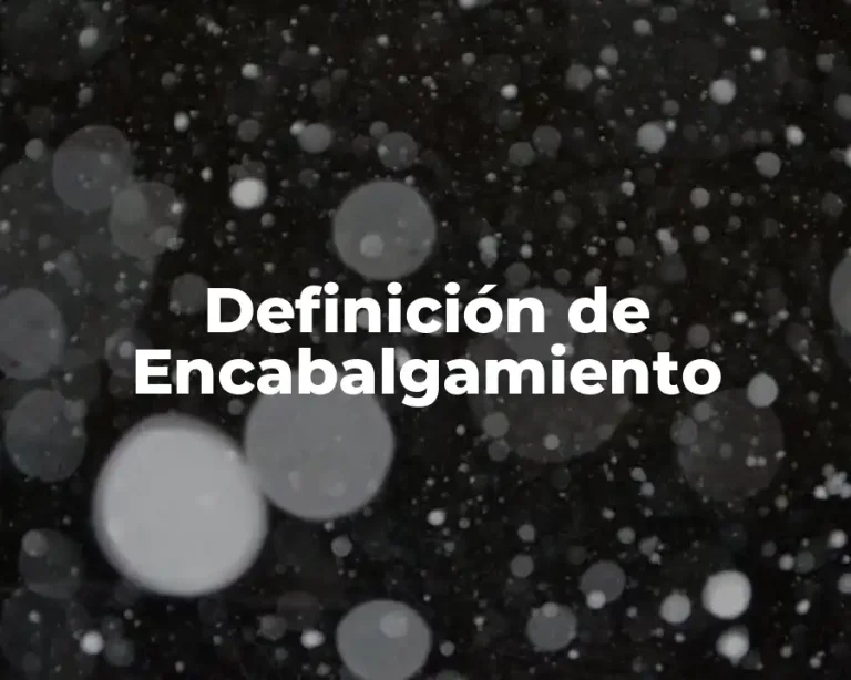 Definición de Encabalgamiento