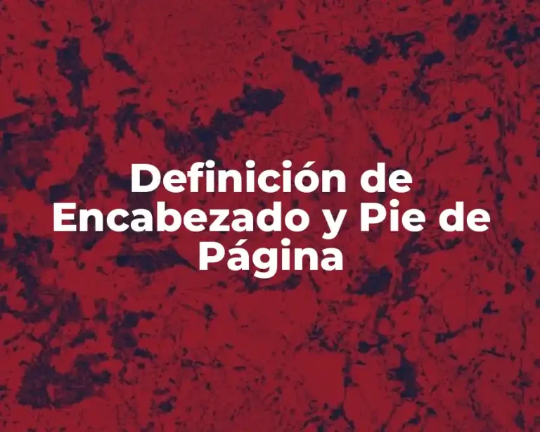 Definición de Encabezado y Pie de Página