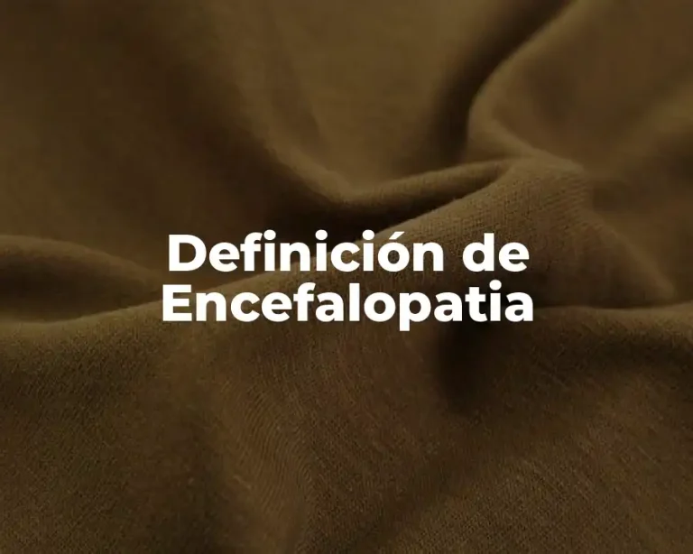 Definición de Encefalopatia