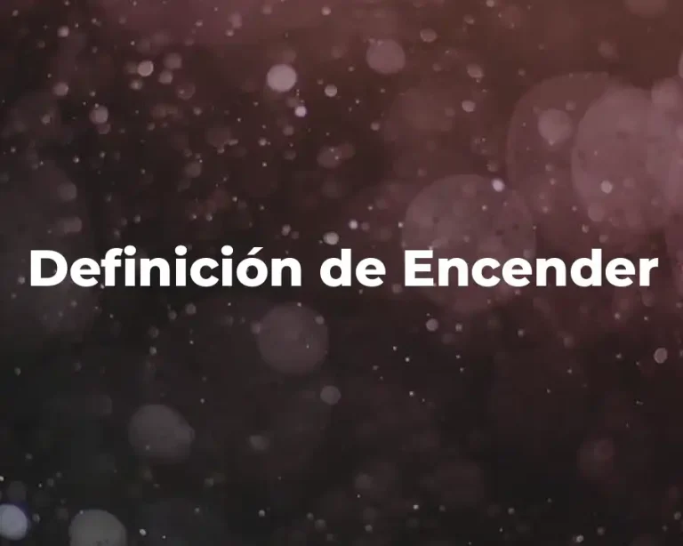 Definición de Encender