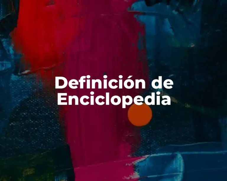 Definición de Enciclopedia