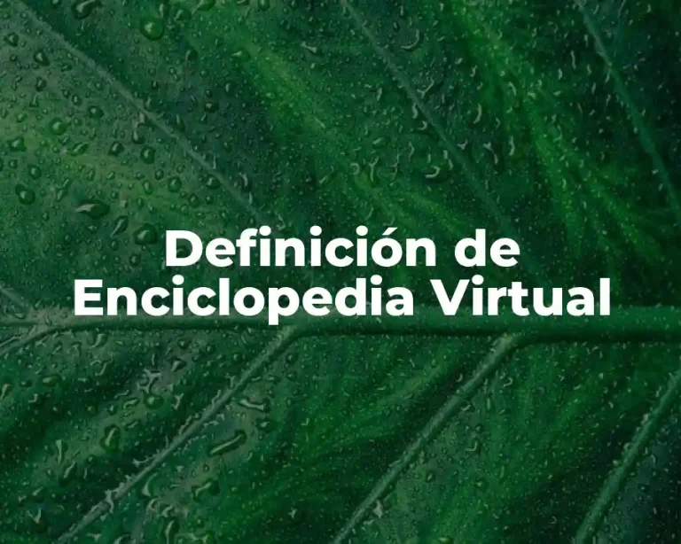 Definición de Enciclopedia Virtual