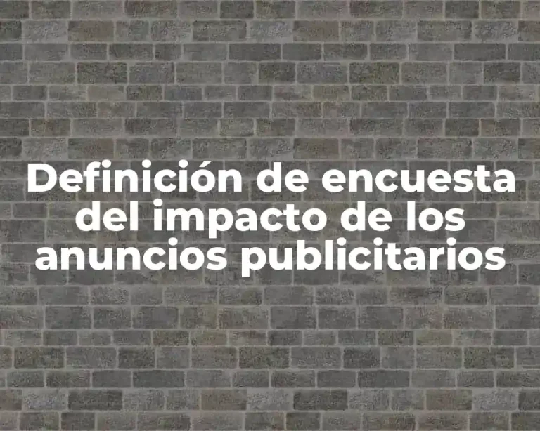 Definición de encuesta del impacto de los anuncios publicitarios