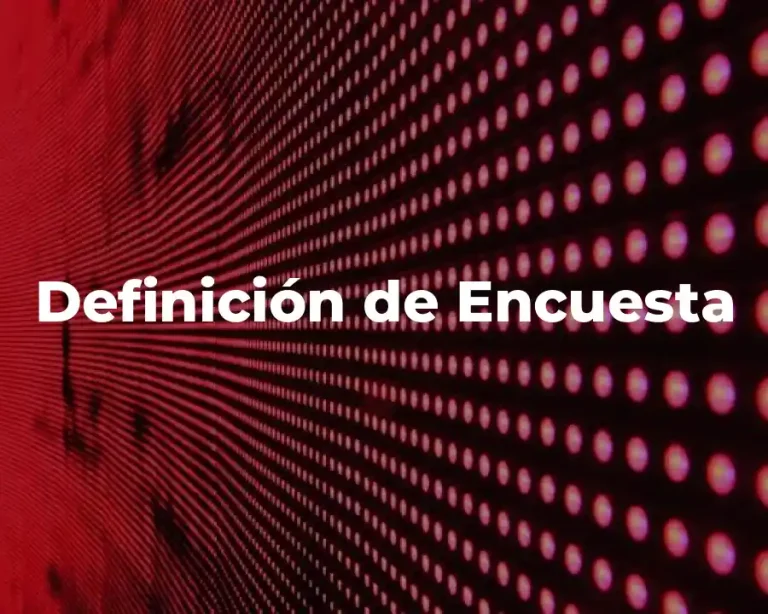 Definición de Encuesta