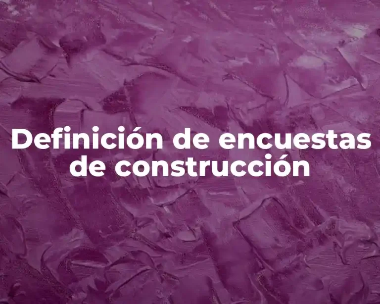 Definición de encuestas de construcción