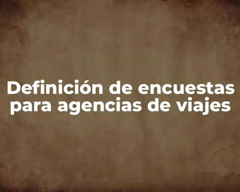 Definición de encuestas para agencias de viajes