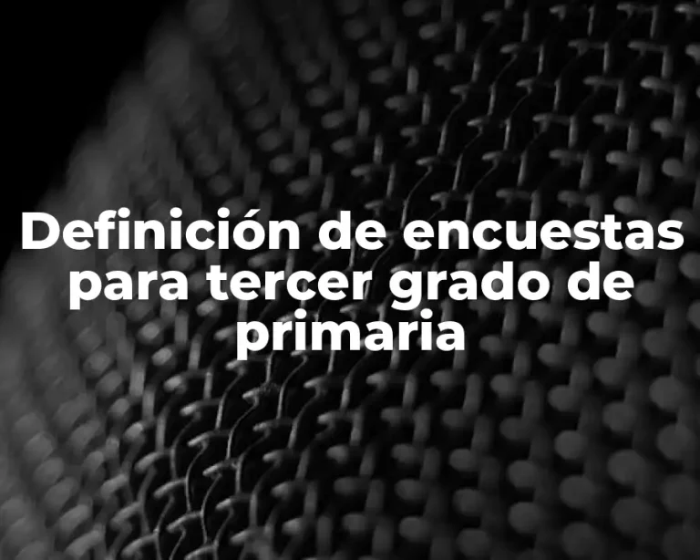 Definición de encuestas para tercer grado de primaria