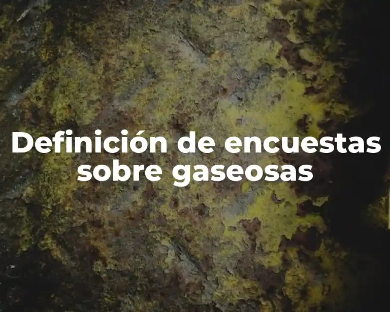 Definición de encuestas sobre gaseosas