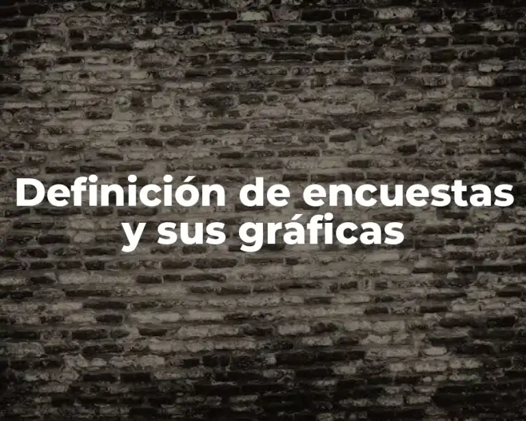 Definición de encuestas y sus gráficas