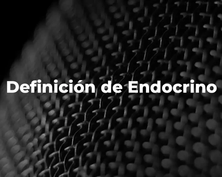 Definición de Endocrino