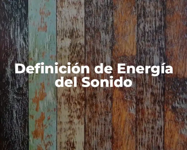 Definición de Energía del Sonido
