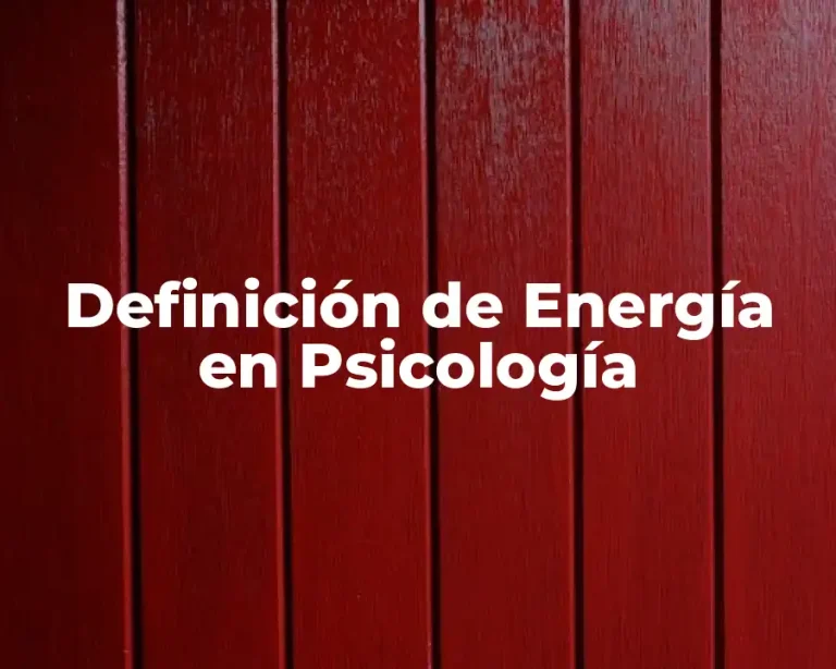 Definición de Energía en Psicología