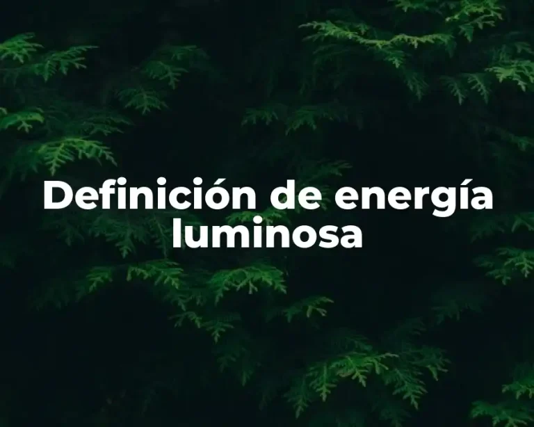 Definición de energía luminosa