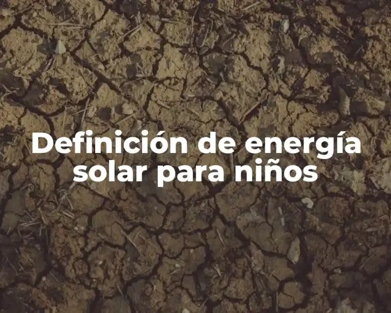 Definición de energía solar para niños