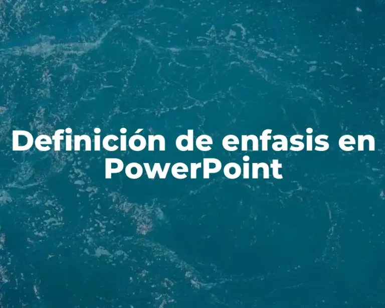 Definición de enfasis en PowerPoint