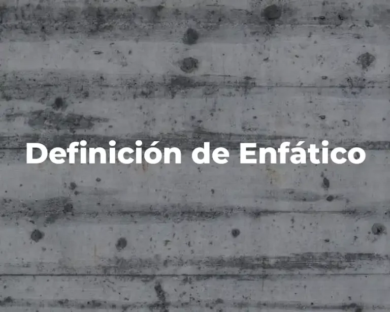 Definición de Enfático