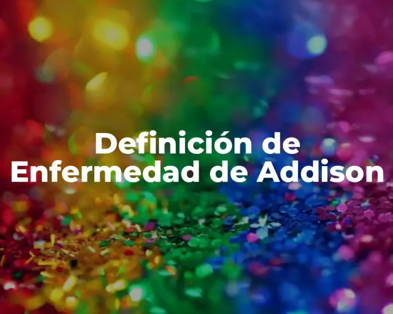 Definición de Enfermedad de Addison